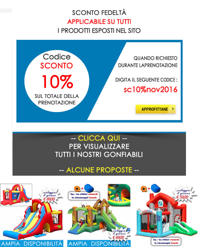 Super Sconto noleggio gioco gonfiabile con spedizione e ritiro in tutta Italia