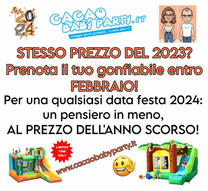 Promo inizio 2024 - Stesso prezzo del 2023, prenota il tuo gonfiabile entro febbrazio