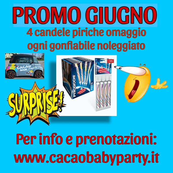 PROMO GIUGNO 2024 Per ogni ordine noleggio gonfiabili in GIUGNO offriamo 4 candele pririche in OMAGGIO.jpg