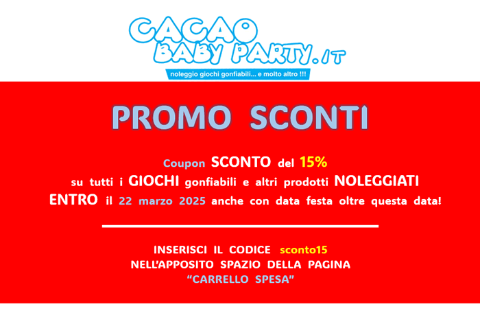 Affrettati a usare il Coupon SCONTO 15% per gli ordini noleggio gonfiabili effettuati entro il 20 marzo 2025
